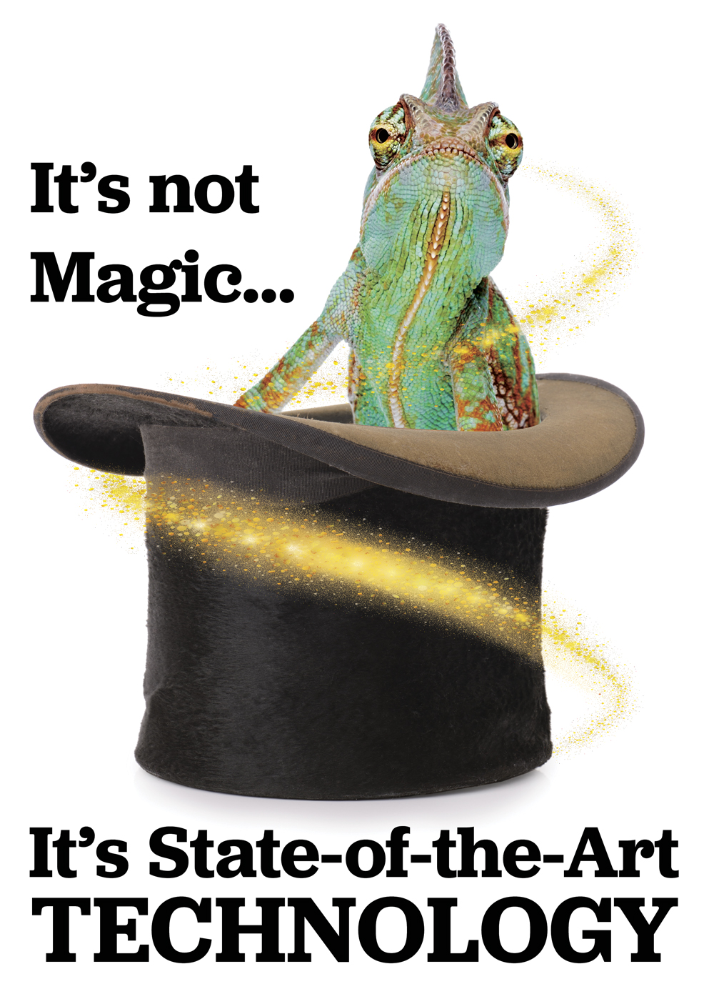 It's not magic... It's State-of-the-Art Technology graphic